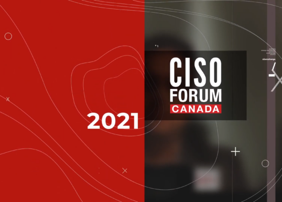 CISO Forum 2021 Industry Insights of Security for Digital Transformation